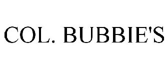 COL. BUBBIE'S