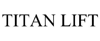 TITAN LIFT