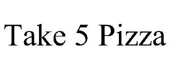 TAKE 5 PIZZA