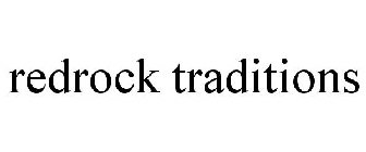 REDROCK TRADITIONS