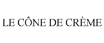 LE CÔNE DE CRÈME