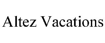 ALTEZ VACATIONS