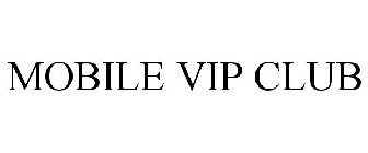 MOBILE VIP CLUB