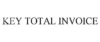 KEY TOTAL INVOICE