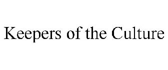 KEEPERS OF THE CULTURE
