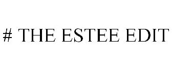 # THE ESTEE EDIT