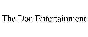 THE DON ENTERTAINMENT