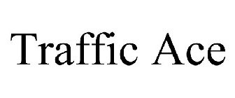 TRAFFIC ACE