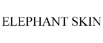 ELEPHANT SKIN