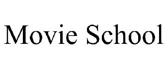 MOVIE SCHOOL