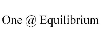 ONE @ EQUILIBRIUM
