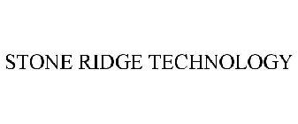 STONE RIDGE TECHNOLOGY