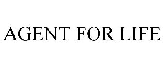 AGENT FOR LIFE