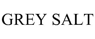 GREY SALT