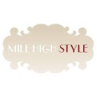MILE HIGH STYLE