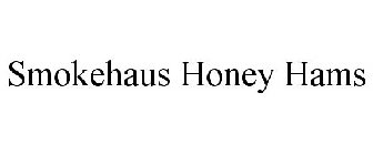 SMOKEHAUS HONEY HAMS