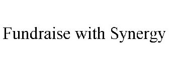 FUNDRAISE WITH SYNERGY