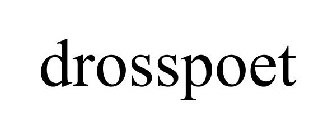 DROSSPOET