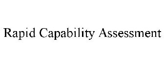 RAPID CAPABILITY ASSESSMENT