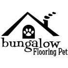 BUNGALOW FLOORING PET