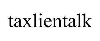 TAXLIENTALK