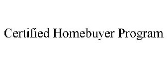 CERTIFIED HOMEBUYER PROGRAM