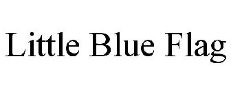 LITTLE BLUE FLAG