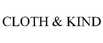 CLOTH & KIND