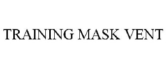 TRAINING MASK VENT