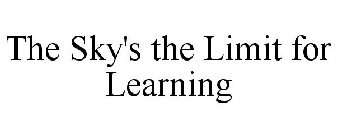 THE SKY'S THE LIMIT FOR LEARNING