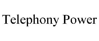 TELEPHONY POWER