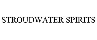 STROUDWATER SPIRITS