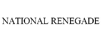 NATIONAL RENEGADE