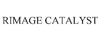 RIMAGE CATALYST