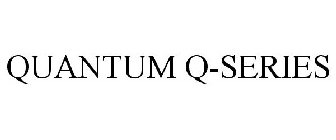 QUANTUM Q-SERIES