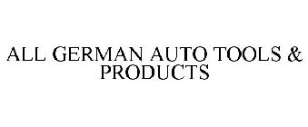 ALL GERMAN AUTO TOOLS & PRODUCTS