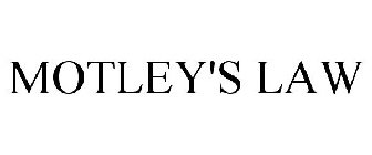MOTLEY'S LAW