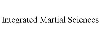 INTEGRATED MARTIAL SCIENCES