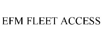 EFM FLEET ACCESS