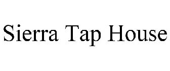 SIERRA TAP HOUSE