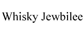 WHISKY JEWBILEE