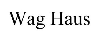 WAG HAUS