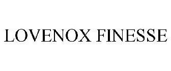 LOVENOX FINESSE