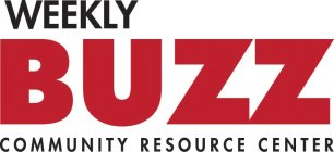 WEEKLY BUZZ COMMUNITY RESOURCE CENTER.