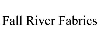 FALL RIVER FABRICS