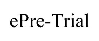 EPRE-TRIAL