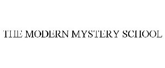 THE MODERN MYSTERY SCHOOL