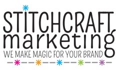 STITCHCRAFT MARKETING WE MAKE MAGIC FOR YOUR BRAND
