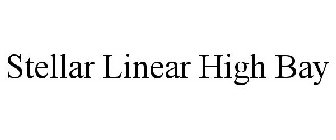 STELLAR LINEAR HIGH BAY