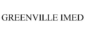 GREENVILLE IMED